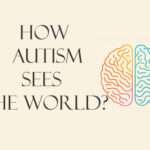 how autism sees the world