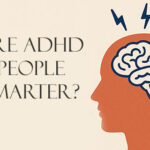 Are ADHD people smarter