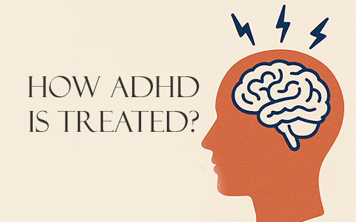 How-ADHD-is-treated How ADHD is treated